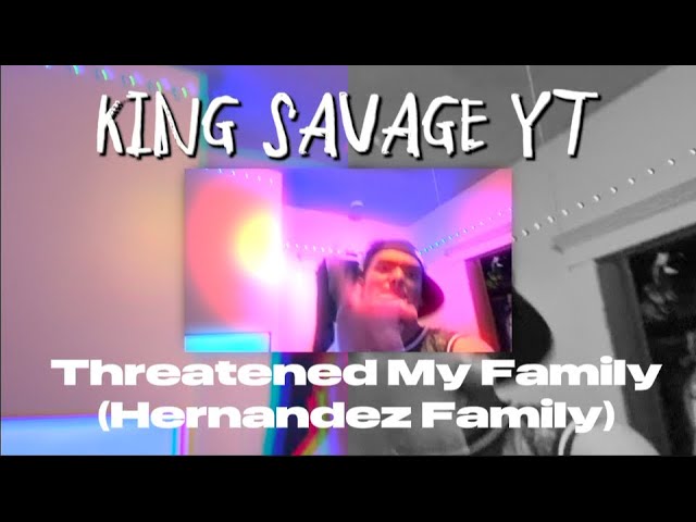 King Savage Yt - Threatened My Family (Hernandez Family) [Official Video] @ShotByMGM