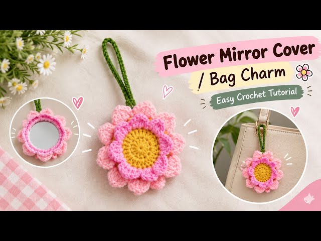 Crochet Flower Mirror Cover 🌸 | Cute Bag Charm | Easy Crochet Tutorial