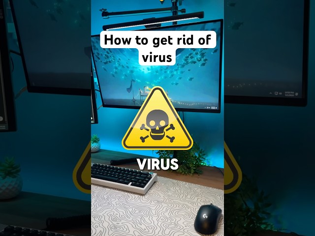 How to get rid of virus on your pc 👀