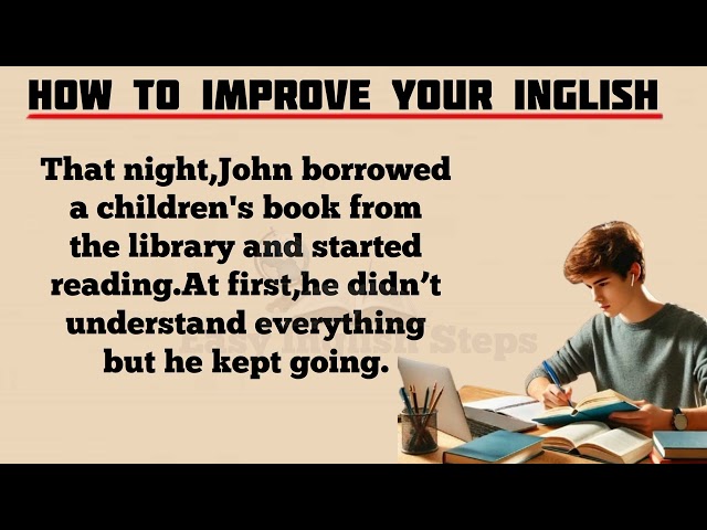 How to Improve Your English – John’s Journey to Fluency
