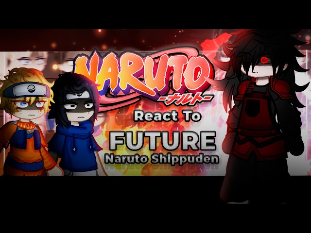 Naruto Friends React To Naruto Uzumaki / Madara, Sasuke, Obito | SHIPPUDEN | Gacha React [ENG/RU]