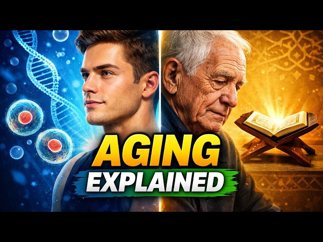 Aging Process Explained in Quran & Biology