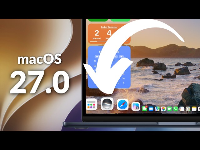 macOS 27.0: Everything Apple Changed