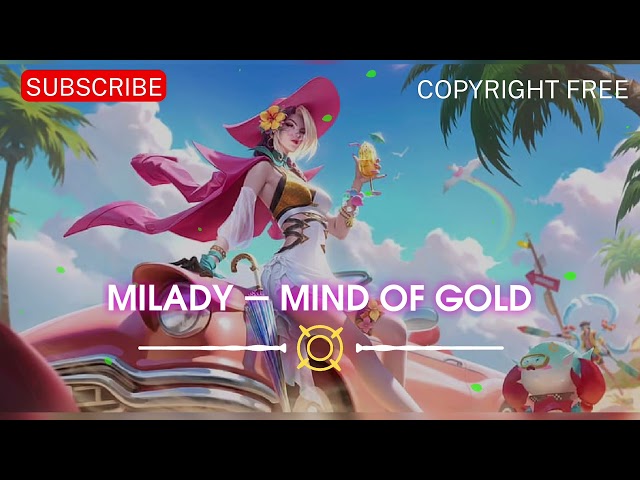 Milady - Mind of Gold | HOK | Play 