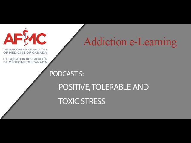 Podcast 5: Positive, Tolerable and Toxic Stress