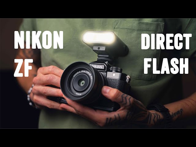 Direct Flash Photography With The Nikon ZF