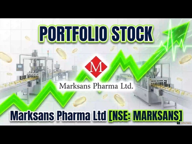 Marksans Pharma Massive Plant Expansion Update | मार्कसंस फार्मा प्लांट विस्तार का पूरा विश्लेषण