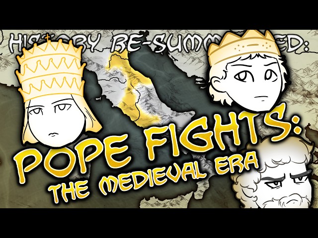 History RE-Summarized: POPE FIGHTS! – The Medieval Era