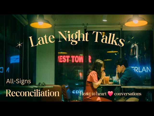 "Opening Your Heart to Love: Reconciliation 🫂 All-Signs ❤️ Weekly 📚 ✨️"