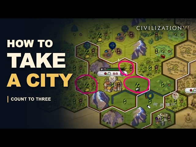 [Civilization VI] How to take a city