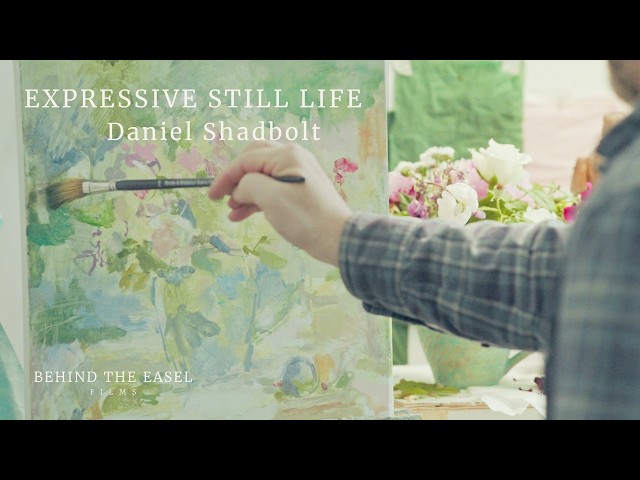 Expressive Still Life with Daniel Shadbolt | Official Trailer | Behind the Easel