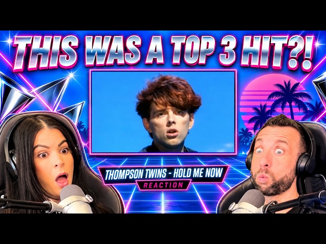 THIS WAS A TOP 3 HIT?! First Time Hearing Thompson Twins - Hold Me Now
