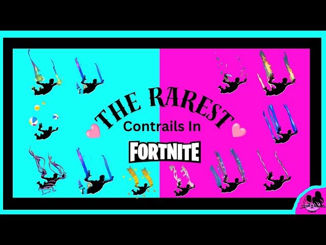 Top 20 Rarest Contrails In Fortnite