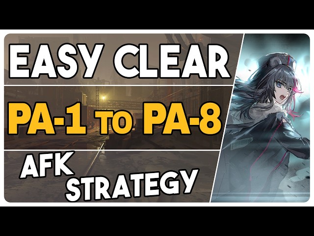 All PA Stages | PA-1 to PA-8 | AFK Easy Strategy | People, A People【Arknights - アークナイツ】