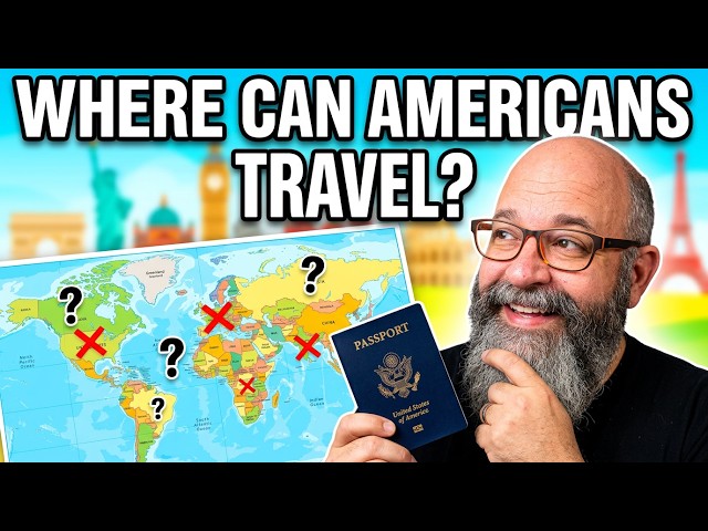 Where Are Americans Unable to Travel in 2026 🇺🇸