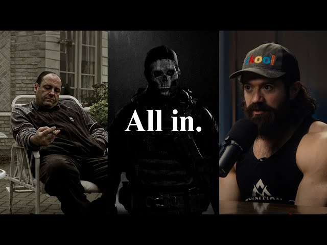 All in or Nothing.