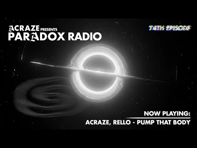 ACRAZE - PARADOX RADIO #074