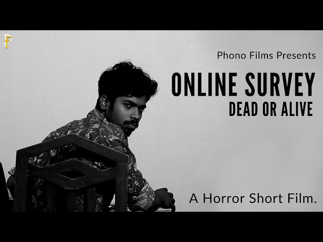 Online Survey | Horror Short Film | Phono Films 2020