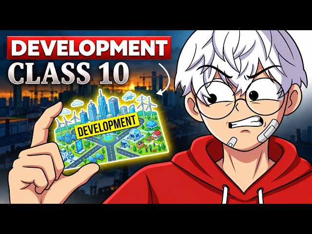 Development class 10 economics full chapter (Animation) | Class 10 economics chapter 1