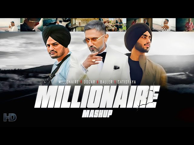 Millionaire Mega Mashup ( MashItUp ) Honey Singh X Imran Khan X Sidhu Moose Wala Etc.