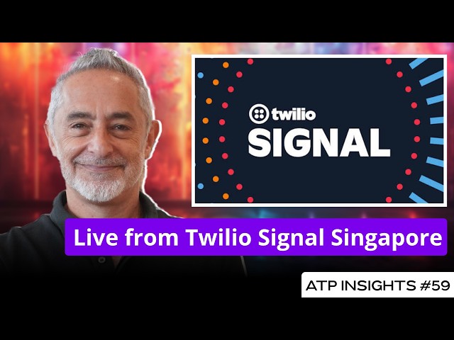 ATP Live from Twilio Signal Singapore