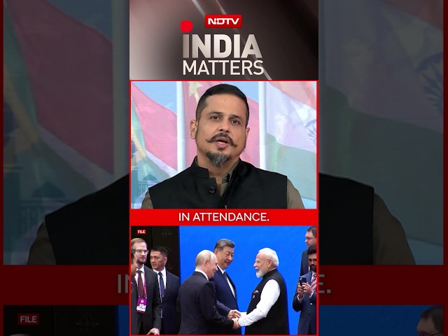 BRICS Summit: PM Modi, Putin, Xi And The New World Order