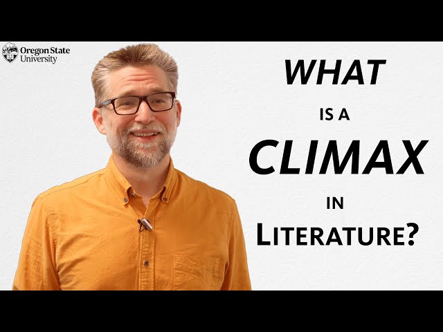 "What is a Climax in Literature?":  A Literary Guide for English Students and Teachers