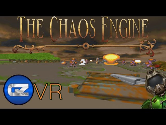 The Chaos Engine but it's virtual reality