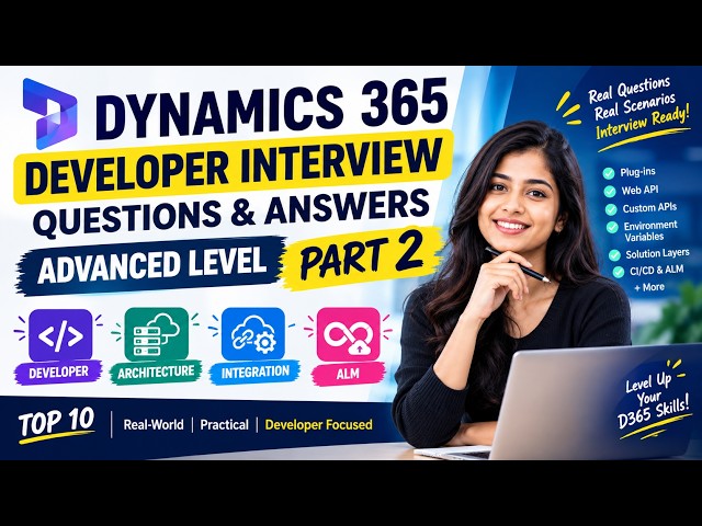 Dynamics 365 Developer Interview Questions Advance level