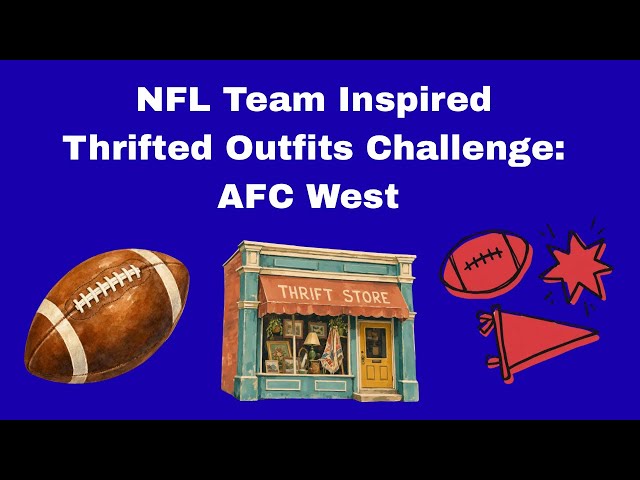 NFL Team Inspired Thrifted Outfits Challenge: AFC West 🖤💙🧡❤️