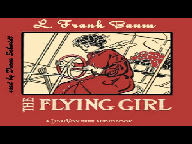 Flying Girl | L. Frank Baum | Action & Adventure Fiction | Audiobook full unabridged | 3/3