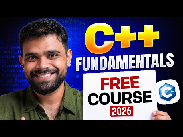 Learn C++ from Scratch in 2026 🔥 FREE Full Course for Beginners