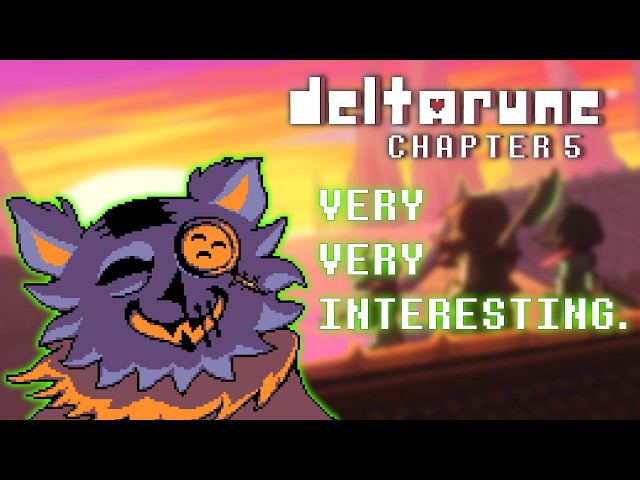 How Chapter 5 Changed Deltarune Theories