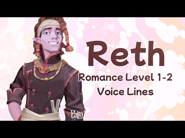 Palia - Reth Level 1-2 Romance Voice Lines