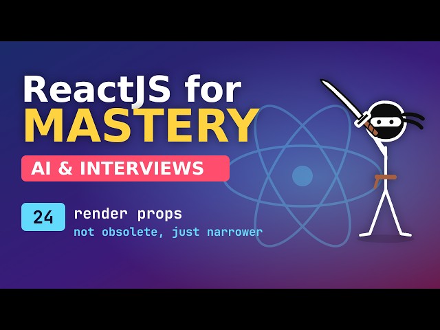 React for Mastery - AI and Interviews - 24 Render Props