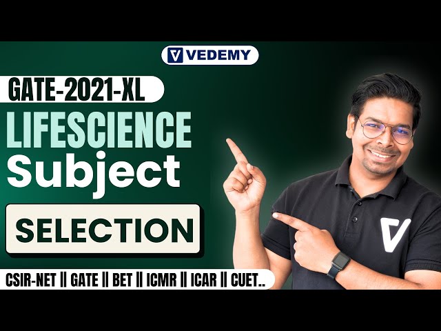 GATE-2021-XL (Lifescience) ||Subject selection||CSIR-NET||GATE||DBT||ICMR