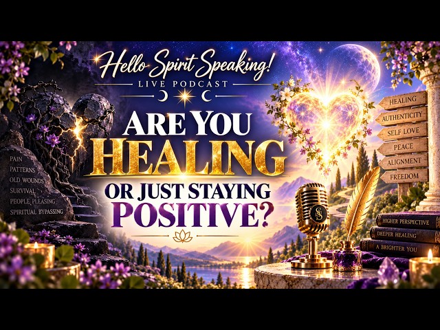 Are You Healing Fully ?- Or Just Staying Positive?