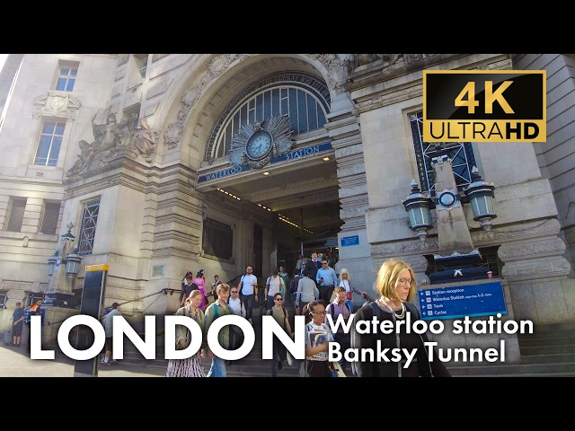 Waterloo Station & Banksy Tunnel, London | 4K Virtual Tour & Walkthrough | May 2026