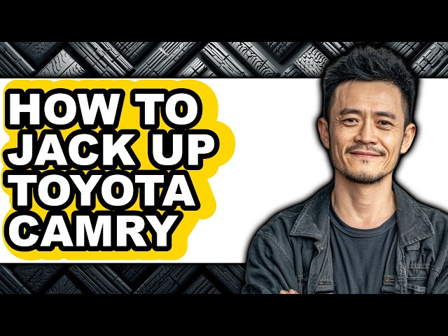 How to Jack Up Toyota Camry (full Guide)