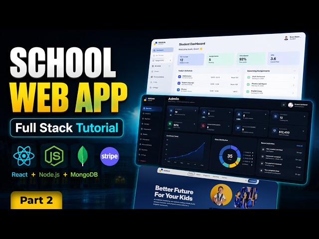 Build & Deploy a Complete School Web App with React Express MongoDB - Students & Admin Dashboards