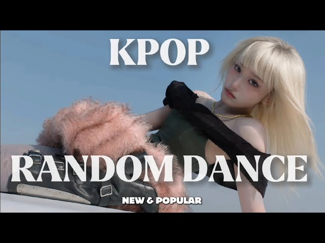 KPOP RANDOM DANCE NEW & POPULAR 