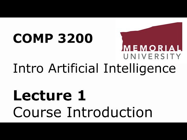 COMP 3200 - Intro to Artificial Intelligence - Lecture 01 - Course Introduction