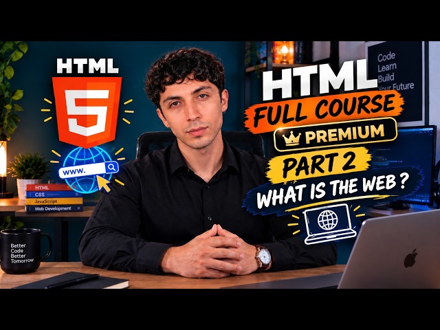 HTML COURSE FOR BEGINNERS | WHAT IS THE WEB ? — PART 2
