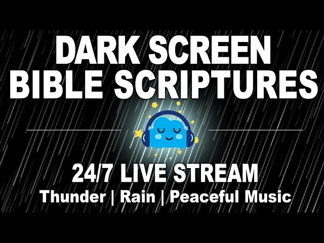 Nonstop Bible Scriptures To Fall Asleep Fast | Dark Screen, Rain & Thunder Sounds, Soothing Music