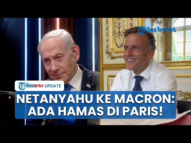Netanyahu Claims He Warned Macron That Hamas Is on the Streets of Paris: They Are Monsters!
