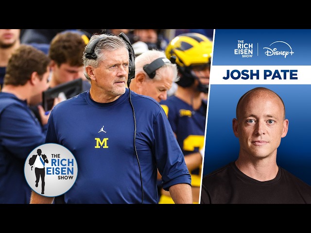 ESPN’s Josh Pate Breaks Down Michigan’s Rocky Start to the Kyle Whittingham Era | Rich Eisen Show