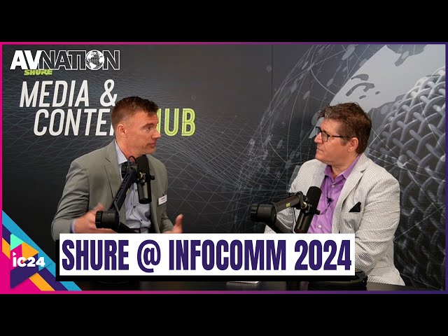 Beyond Sound: Exploring Shure's Cutting-Edge Technology at InfoComm 2024