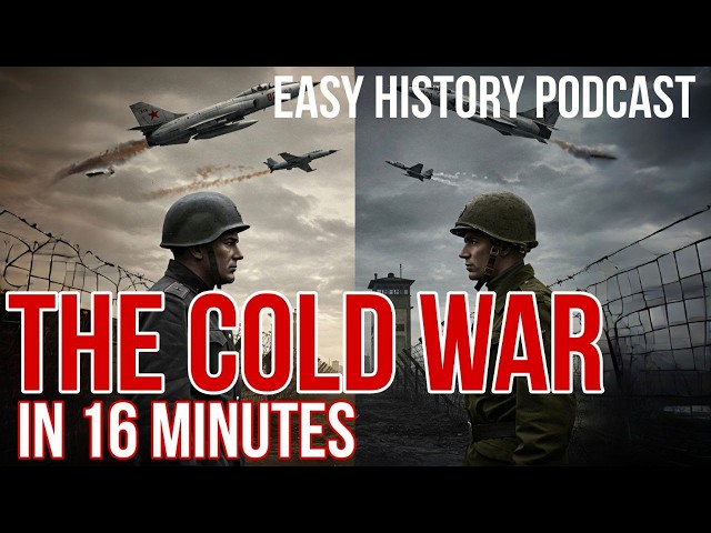 USA vs USSR: The Cold War Explained in 16 Minutes – Easy History Podcast