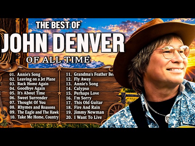 John Denver 🌾 Take Me Home, Country Roads 🍂 The Best of John Denver [FULL ALBUM] Country Folk Musi