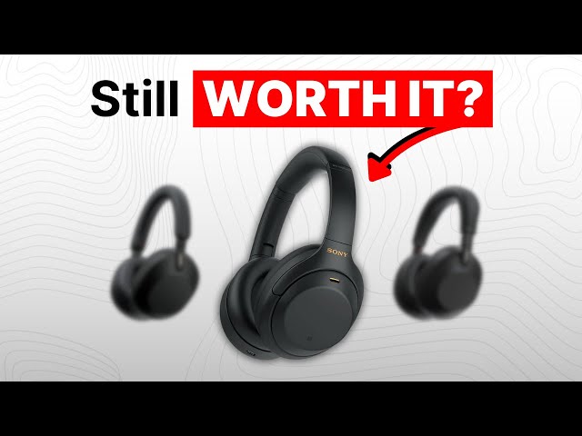 Is the Sony WH-1000XM4 Still Worth It?